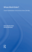 Whose World Order?: Uneven Globalization and the End of the Cold War 036721377X Book Cover