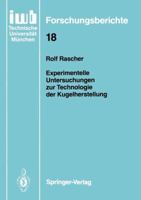 Experimentelle Untersuchungen Zur Technologie Der Kugelherstellung 3540513019 Book Cover