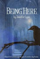 Being Here 0692837035 Book Cover