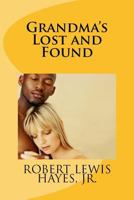 Grandma's Lost and Found 1519664699 Book Cover