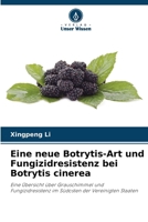 Eine neue Botrytis-Art und Fungizidresistenz bei Botrytis cinerea (German Edition) 6209333397 Book Cover