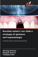 Risultati estetici con sfide e strategie di gestione nell'implantologia 6209606059 Book Cover