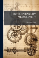 Interoperability Measurement 1025143981 Book Cover