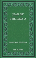 Jean Of the Lazy A 1499706545 Book Cover