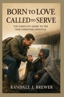 Born to Love Called to Serve B0GM95DB8M Book Cover