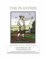 The Planters Volume Three 1855-1920 Walter Robert Poage: Planting Community in Missouri and Oklahoma 0997878126 Book Cover