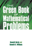 The Green Book of Mathematical Problems 0486695735 Book Cover