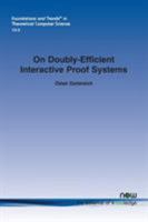 On Doubly-Efficient Interactive Proof Systems 168083424X Book Cover