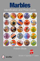 Marbles: Identification and Price Guide (Schiffer Book for Collectors) 0887408443 Book Cover