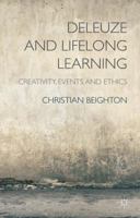 Deleuze and Lifelong Learning: Creativity, Events and Ethics 1137480793 Book Cover