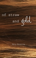 of straw and gold 1715187024 Book Cover