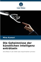 Die Geheimnisse der künstlichen Intelligenz enträtseln 6207609344 Book Cover