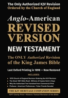 Anglo-American Revised Version - NEW TESTAMENT: The ONLY Authorized Revision to the King James Bible (The KJV Heritage Companion Series) 1971691593 Book Cover