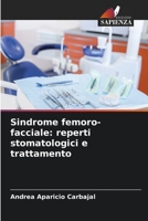 Sindrome femoro-facciale: reperti stomatologici e trattamento 620630132X Book Cover