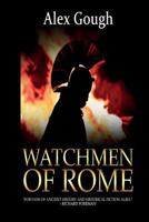 Watchmen of Rome 1500359475 Book Cover