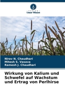 Wirkung von Kalium und Schwefel auf Wachstum und Ertrag von Perlhirse (German Edition) 6209587704 Book Cover