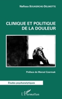 Clinique et politique de la douleur: Préface de Marcel Czermak (Études Psychanalytiques) (French Edition) 2343172471 Book Cover