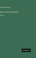 Revue d'art dramatique: Tome 7 3563781370 Book Cover