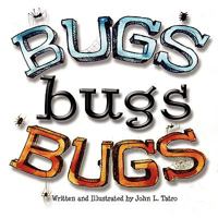 Bugs Bugs Bugs 1434395790 Book Cover