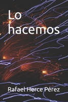 Lo hacemos (Spanish Edition) B0DRSF1Z6J Book Cover