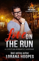 Love on the Run (Men of Fire Beach 3.5) 1393407153 Book Cover