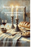 Saveurs de mémoire. La cuisine ashkénaze de notre famille. (French Edition) 132673105X Book Cover