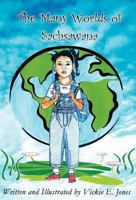 The Many Worlds of Sachsawana 1462659578 Book Cover