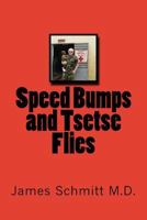 Speed Bumps and Tsetse Flies 1536840238 Book Cover
