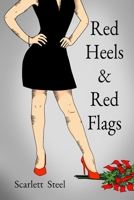 Red Heels & Red Flags 1957184930 Book Cover