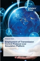 Employment of Transmission Control Protocol over Simulation Platform 6138942795 Book Cover