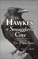 The Hawkes of Smugglers Cove - Eye of the Raven (Book 3) 1425140912 Book Cover