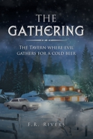 The Gathering: The Tavern Where Evil Gathers for a Cold Beer 1728324076 Book Cover