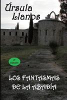 Los Fantasmas de La Abadia 8494497413 Book Cover