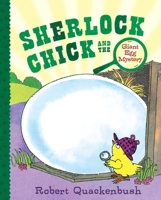 Sherlock Chick and the Giant Egg Mystery (Parents Magazine Read Aloud Original) 1534415351 Book Cover