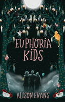 Euphoria Kids 1760685852 Book Cover