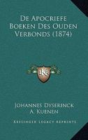 De Apocriefe Boeken Des Ouden Verbonds (1874) 1167691075 Book Cover