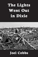 The Lights Went Out in Dixie 0997606908 Book Cover