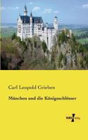 Munchen Und Die Konigsschlosser 395610613X Book Cover