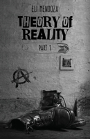 Theory of Reality: Part 1 163676925X Book Cover