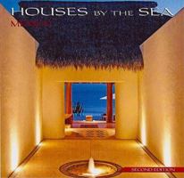 Houses by the Sea: Mexico 9685965277 Book Cover