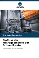 Einfluss der Mikrogeometrie der Schneidkante: Endrauhigkeit von SAE 1045 Stahl (German Edition) 6207579518 Book Cover