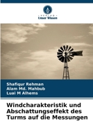 Windcharakteristik und Abschattungseffekt des Turms auf die Messungen (German Edition) 6208995795 Book Cover