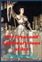 The Great and Legendary Joan of Arc B08BWGWHWZ Book Cover