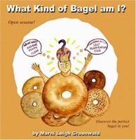 What Kind of Bagel Am I? 1932338462 Book Cover