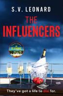 The Influencers: A gripping crime novel with an unforgettable ending 1800323565 Book Cover