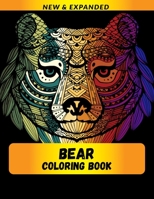 Bear Coloring Book (New & Expanded): Wonderful bear Coloring Book For bear Lover, Adults, Teens B08TZMHN9Q Book Cover