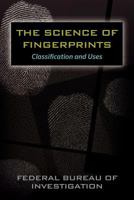 The Science of Fingerprints 0160036542 Book Cover