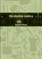 Dicotomia L�dica 1291565604 Book Cover
