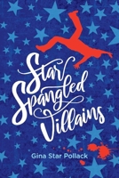 Star Spangled Villains 1543985602 Book Cover