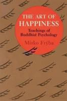 Art of Happiness: Teachings of Buddhist Psychology 0877734666 Book Cover